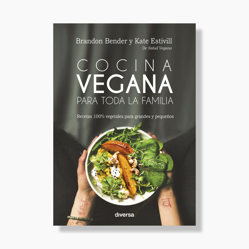 Cocina vegana para toda la familia - Unión Vegetariana Española (UVE)